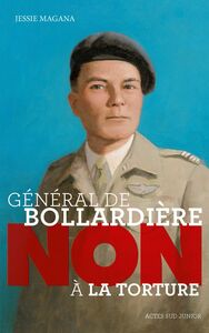 Général de Bollardière : "Non à la torture !"