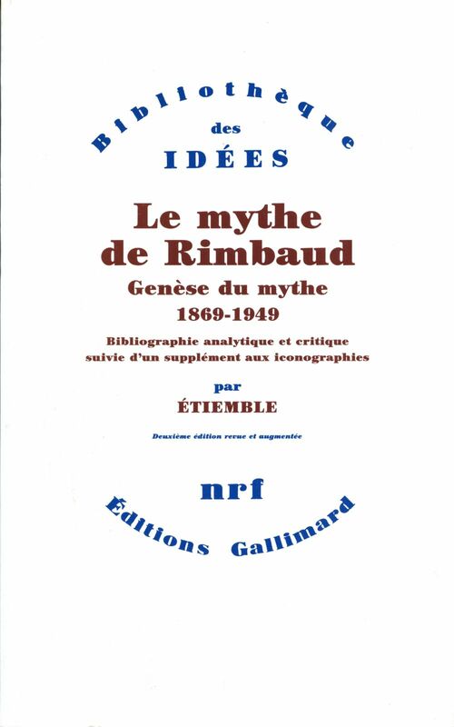Le Mythe de Rimbaud. Structure du mythe
