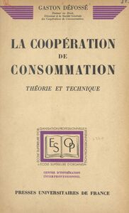 La coopération de consommation Théorie et technique