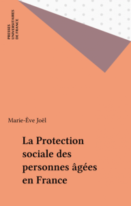 La Protection sociale des personnes âgées en France