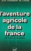 L'aventure agricole de la France De 1945 à nos jours