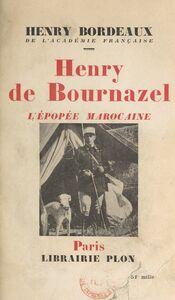 Henry de Bournazel L'épopée marocaine