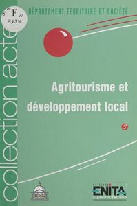 Agritourisme et Développement local : 7 juin 1995, Amphithéâtre Liard, La Sorbonne