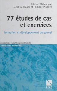 77 études de cas et exercices à l'usage des formateurs en sciences humaines Formation et développement personnel