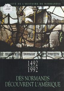 1492-1992 : Des Normands découvrent l'Amérique Documents