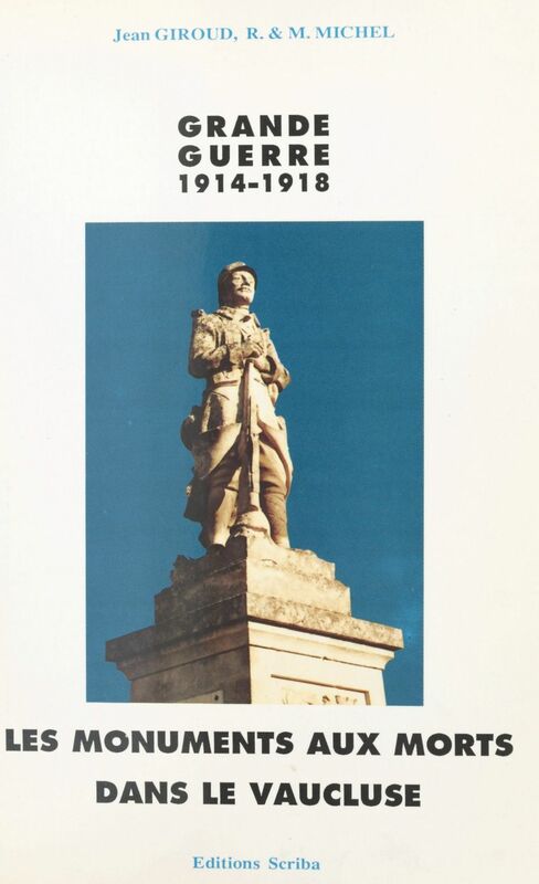 Les monuments aux morts de la guerre 1914-1918 dans le Vaucluse