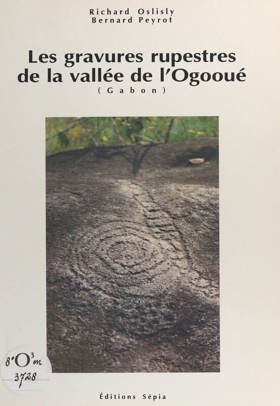 Les gravures rupestres de la vallée de l'Ogooué (Gabon)