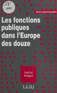 Les Fonctions publiques dans l'Europe des douze
