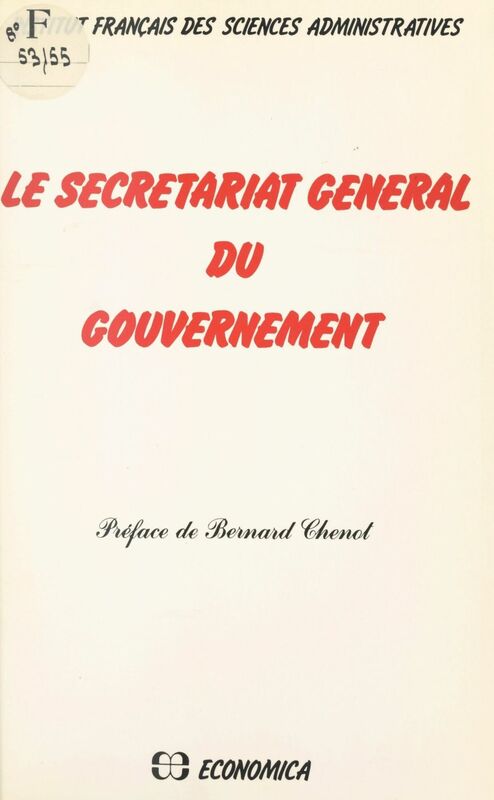 Le secrétariat général du gouvernement