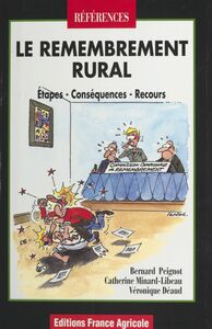 Le Remembrement rural : étapes, conséquences, recours
