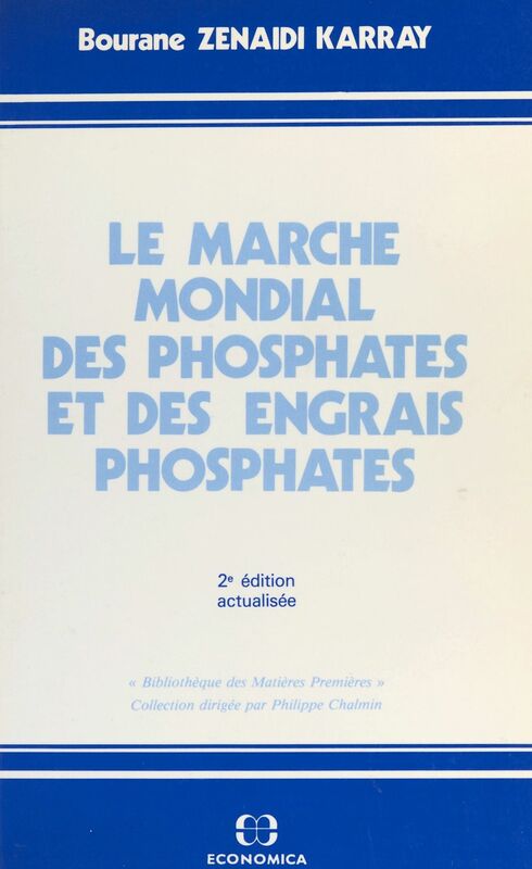 Le marché mondial des phosphates et des engrais phosphatés