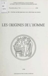 Les origines de l'homme d'après les Anciens : actes du Colloque organisé par le Centre de recherches d'histoire des idées, les 5-7 octobre 1995, à la Faculté des lettres de Nice