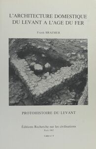 L'Architecture domestique du Levant à l'âge du fer
