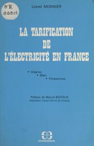 La tarification de l'électricité en France : origines, bilan, perspectives