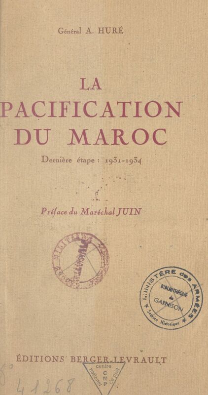 La pacification du Maroc Dernière étape : 1931-1934