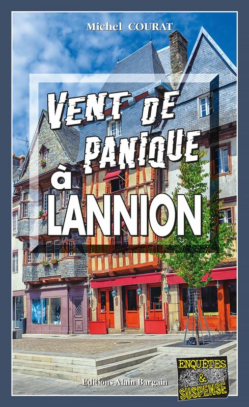 Vent de panique à Lannion Les enquêtes de Laure Saint-Donge - Tome 17