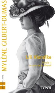 Lili Klondike - Tome 2 Le prix de la liberté