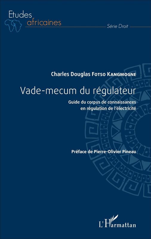 Vade-mecum du régulateur Guide de corpus de connaissances en régulation de l'électricité