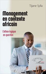 Management en contexte africain L'ethno-logique en question