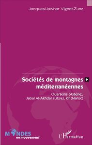 Sociétés de montagnes méditerranéennes Ouarsenis (Algérie), Jabal Al-Akhdar (Libye), Rif (Maroc)