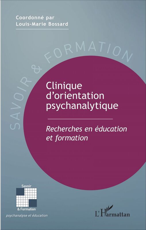 Clinique d'orientation psychanalytique Recherches en éducation et formation