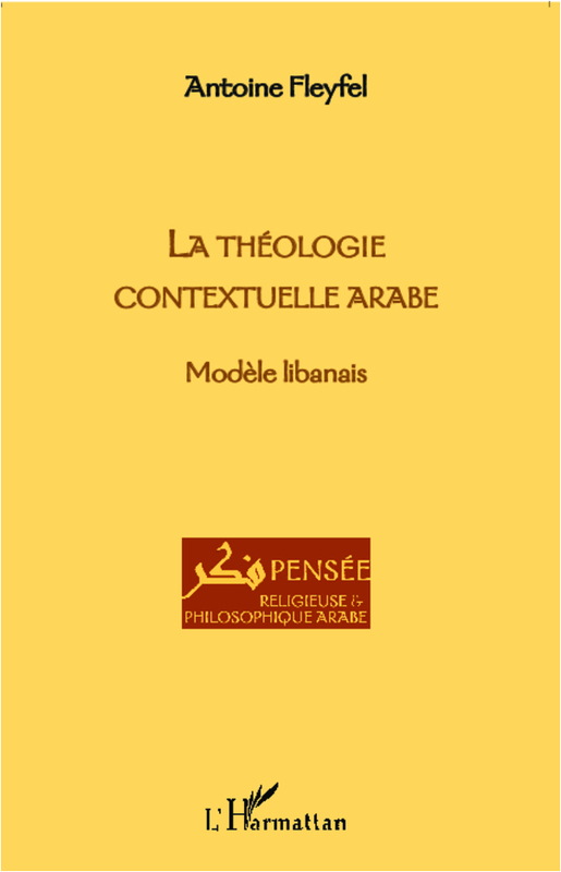 LA THEOLOGIE CONTEXTUELLE ARABE Modèle libanais