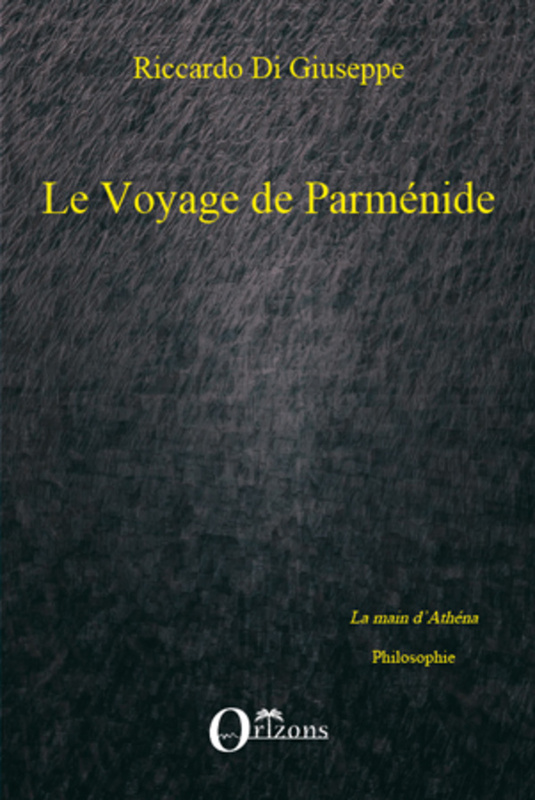 Voyage de Parménide Le