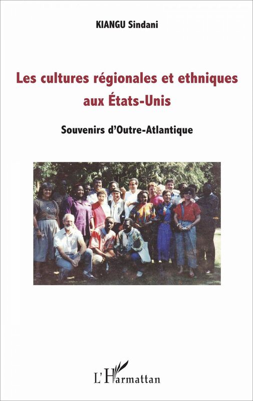 Les cultures régionales et ethniques aux Etats-Unis Souvenirs d'Outre-Atlantique