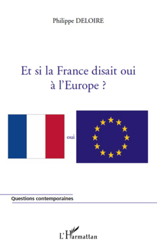 Et si la France disait oui à l'Europe?