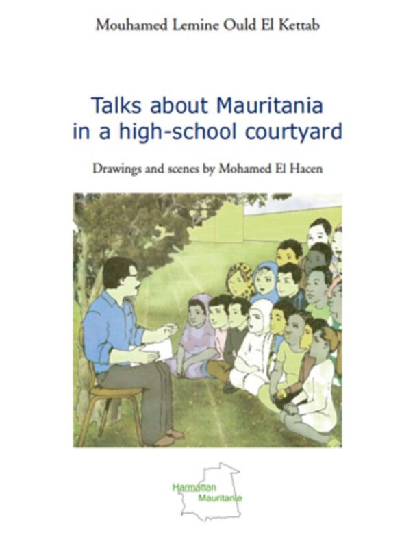 Talks about Mauritania in a high-school courtyard Drawnings and scenes by Mohamed El Hacen