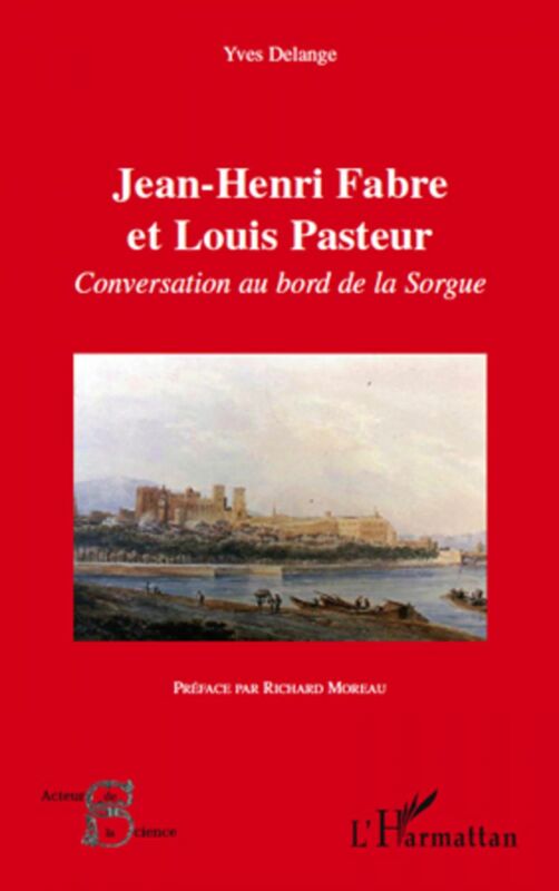 Jean-henri fabre et louis pasteur - conversation au bord de Conversation au bord de la Sorgue