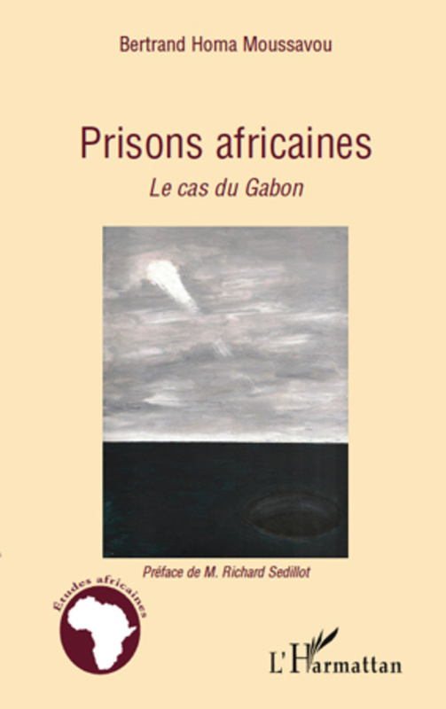 Prisons africaines Le cas du Gabon