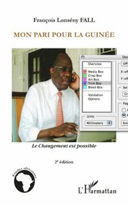 Mon pari pour la guinée - le changement est possible - 2ème Le changement est possible - (2e édition)