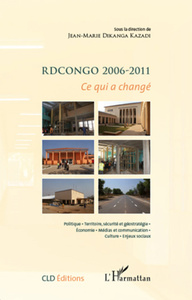RDCongo 2006-2011 Ce qui a changé