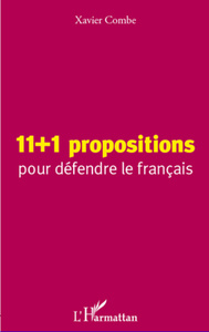 11 + 1 propositions pour défendre le français