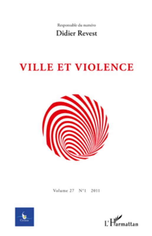 Ville et violence N° 1 - 2011