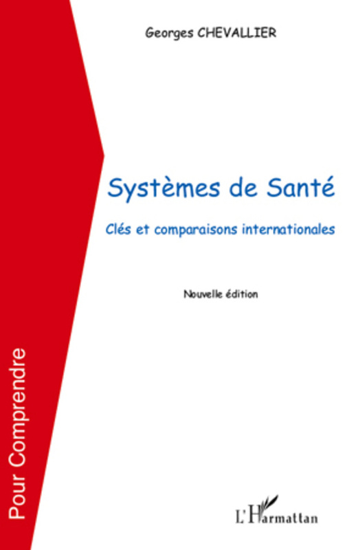 Systèmes de santé Clés et comparaisons internationales - (Nouvelle édition)