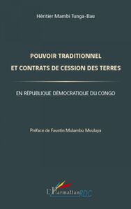 Pouvoir traditionnel et contrats de cession des terres en République Démocratique du Congo