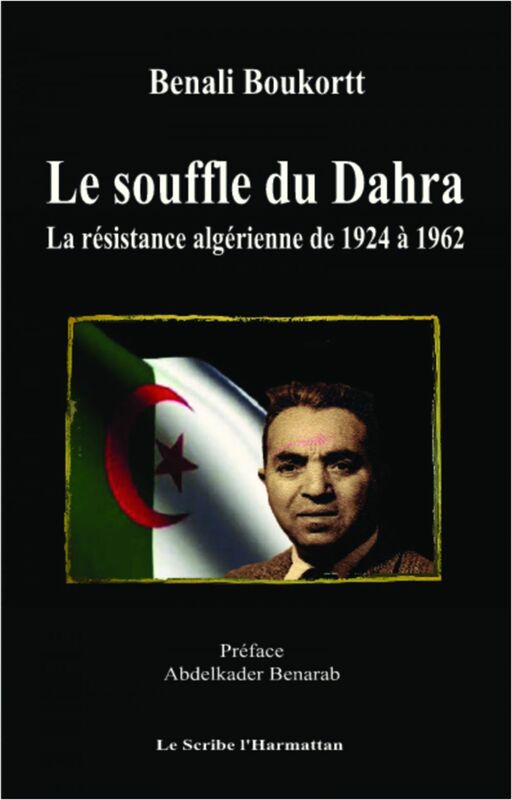 LE SOUFFLE DU DAHRA - La résis La résistance algérienne de 1924 à 1962