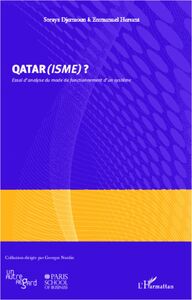 Qatar(isme) ? Essai d'analyse du mode de fonctionnement d'un système