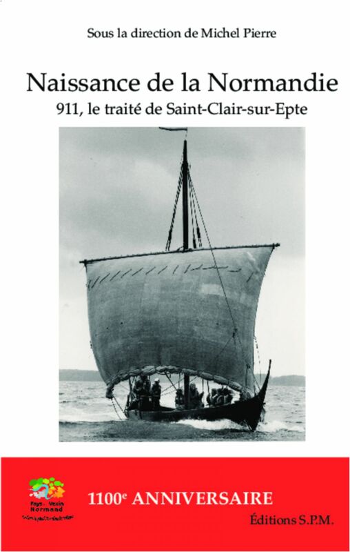 Naissance de la Normandie 911, le traité de Saint-Clair-sur-Epte - Kornos N° 69