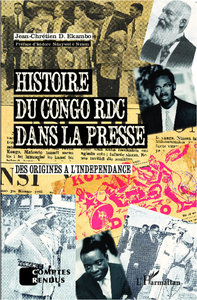 Histoire du Congo RDC dans la presse Des origines à l'indépendance