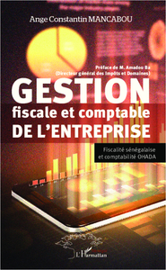 Gestion fiscale et comptable de l'entreprise Fiscalité sénégalaise et comptabilité OHADA