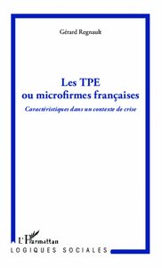 Les TPE ou microfirmes françaises Caractéristiques dans un contexte de crise