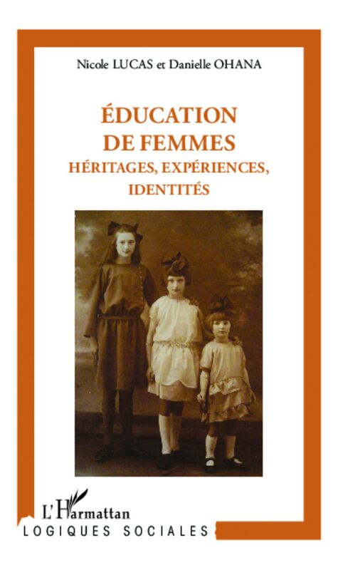 Éducation de femmes : héritages, expériences, identités