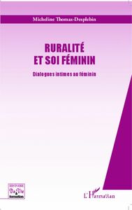 Ruralité et soi féminin Dialogues intimes au féminin