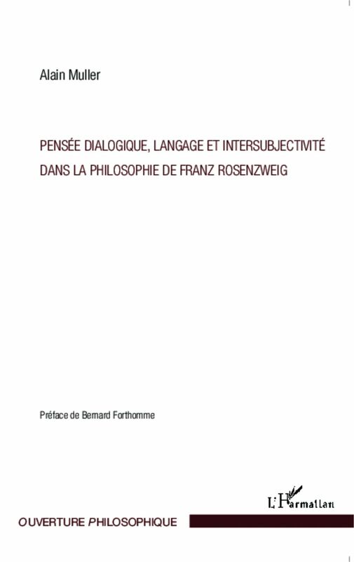 Pensée dialogique, langage et intersubjectivité dans la philosophie de Franz Rosenzweig