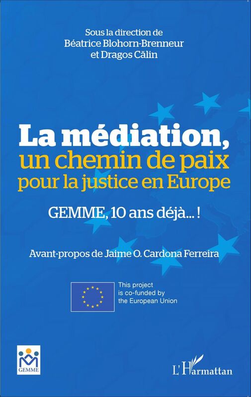 La médiation, un chemin de paix pour la justice en Europe GEMME, 10 ans déjà !