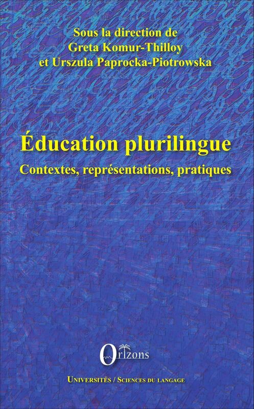 Education plurilingue Contextes, représentations, pratiques