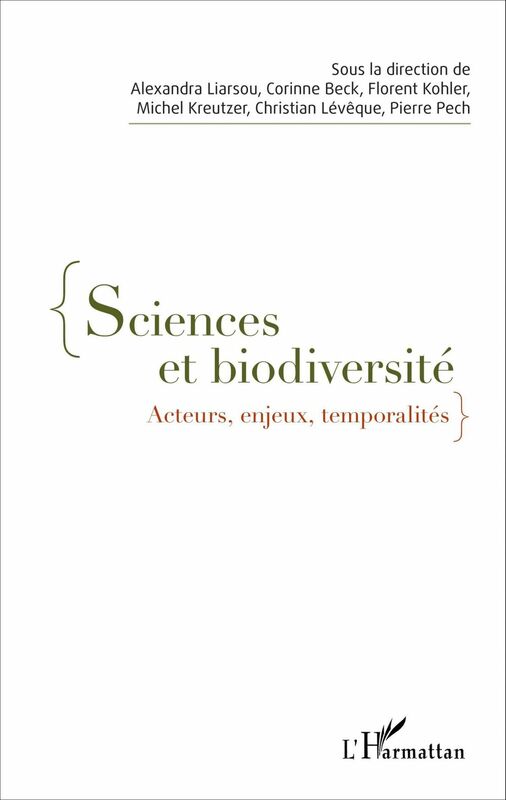 Sciences et biodiversité Acteurs, enjeux, temporalités